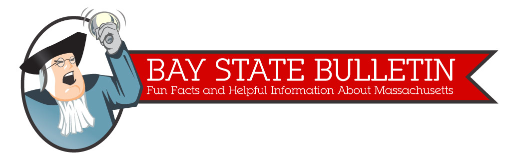 Bay State Bulletin – Fun Facts and Helpful Information About Massachusetts