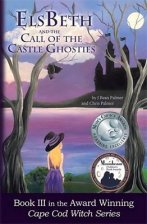 ElsBeth and the Call of the Castle Ghosties