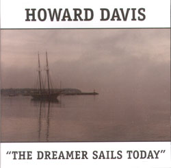 The Dreamer Sails Today by Howard Davis